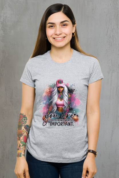 You Are Important T-Shirt