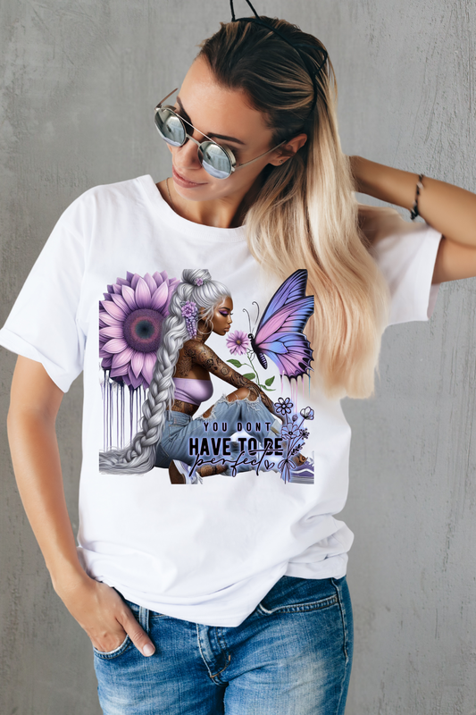 You Don't Have to be Perfect T-Shirt