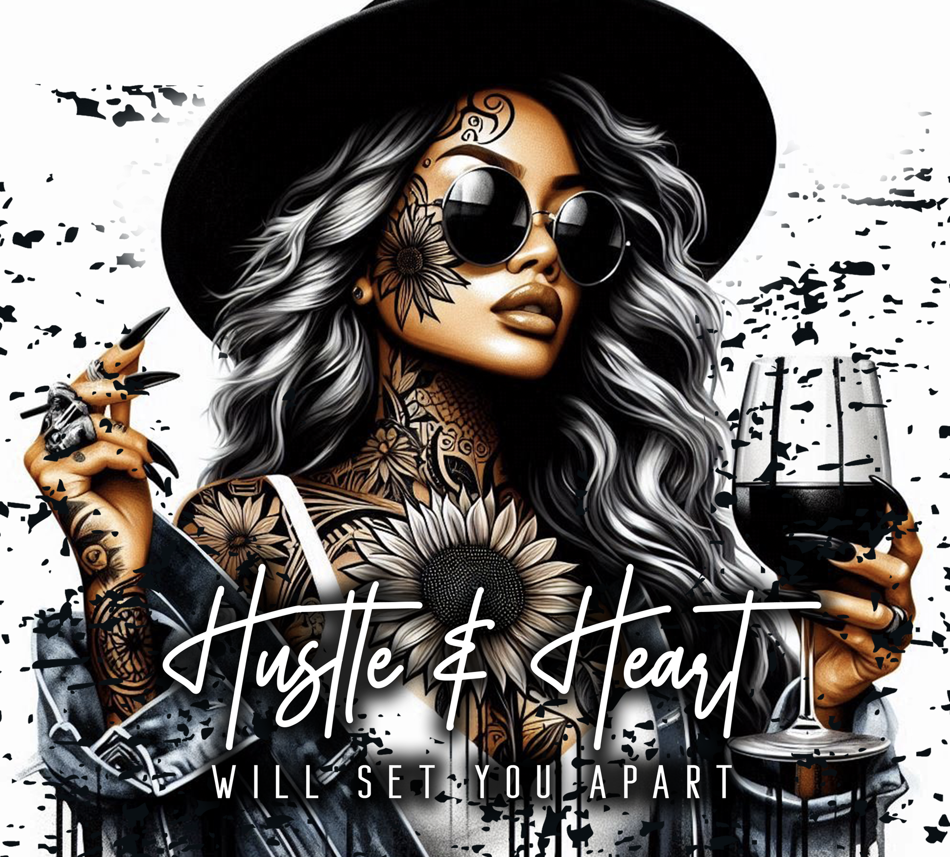 Artistic illustration of a woman with tattoos, sunglasses, and a hat, holding a glass of red wine, with text 'Hustle & Heart Will Set You Apart' on a black and white abstract background.