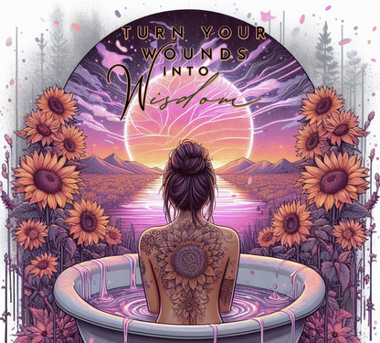 Woman sitting in a bath with tattoos, surrounded by flowers and mountains with 'Turn Your Wounds Into Wisdom' text.