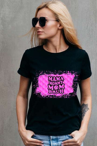Mama Mommy Mum Bruh T-Shirt
