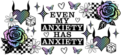 Decorative design with text 'Even my anxiety has anxiety' surrounded by colorful elements on a black and white checkered background.