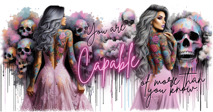 Motivational graphic with a woman, skulls, and text 'You are capable of more than you know' on a colorful background.