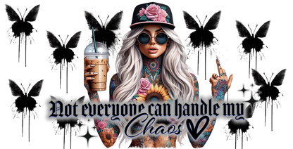 Stylized woman with tattoos and butterflies with text 'Not everyone can handle my Chaos' on a white background