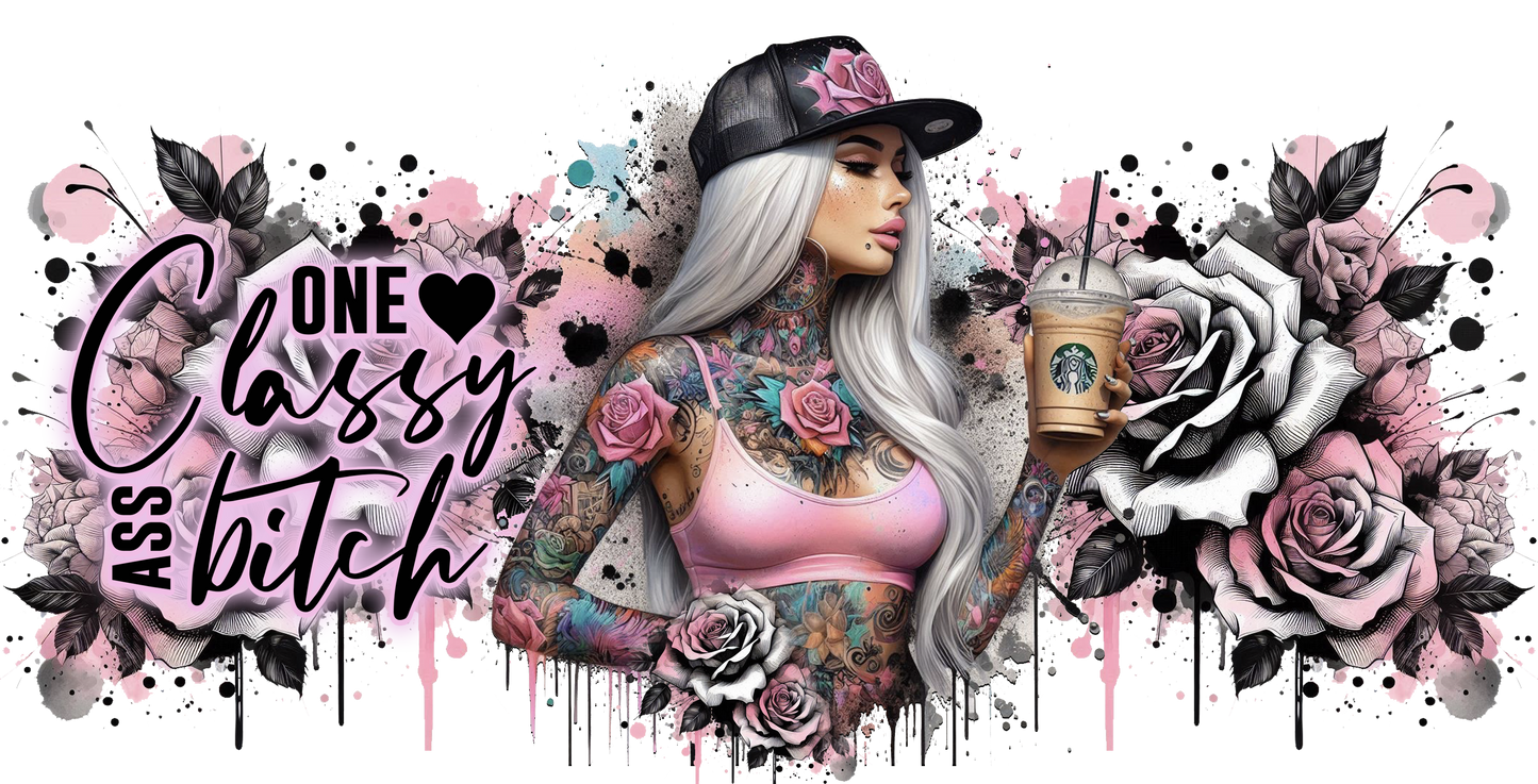Artistic depiction of a woman with tattoos and flowers, holding a Starbucks cup, with text 'One Classy Ass Bitch' on a colorful background.