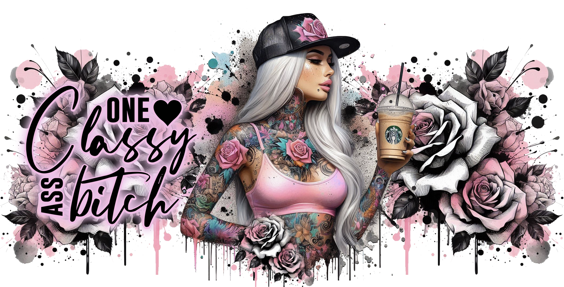 Artistic depiction of a woman with tattoos and flowers, holding a Starbucks cup, with text 'One Classy Ass Bitch' on a colorful background.