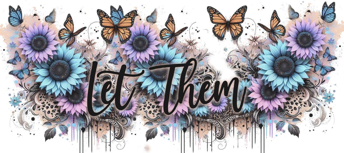Decorative design with flowers, butterflies, and text 'Let Them' on a white background.