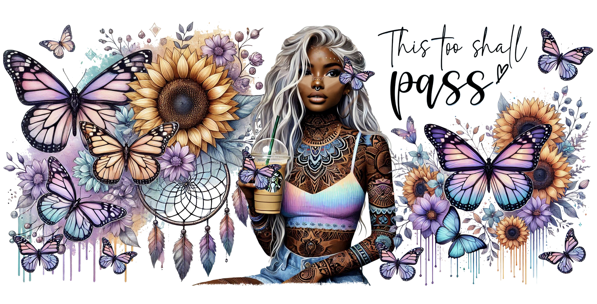 Artistic illustration of a woman with tattoos, surrounded by butterflies, flowers, and a dreamcatcher with text "This too shall pass"