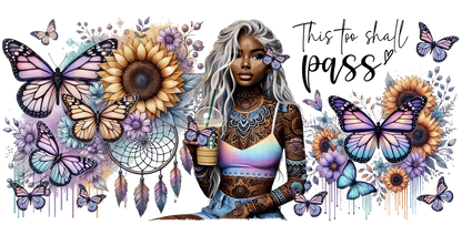 Artistic illustration of a woman with tattoos, surrounded by butterflies, flowers, and a dreamcatcher with text "This too shall pass"