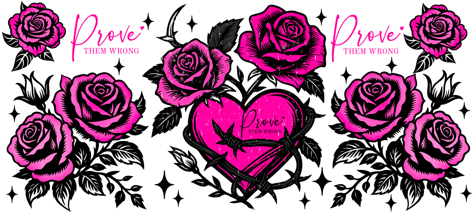 Design with pink roses and a heart, featuring the text 'Prove Them Wrong', on a white background.