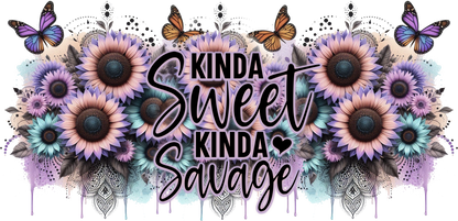 Decorative design with flowers, butterflies, and text 'KINDA Sweet KINDA Savage' on a white background.