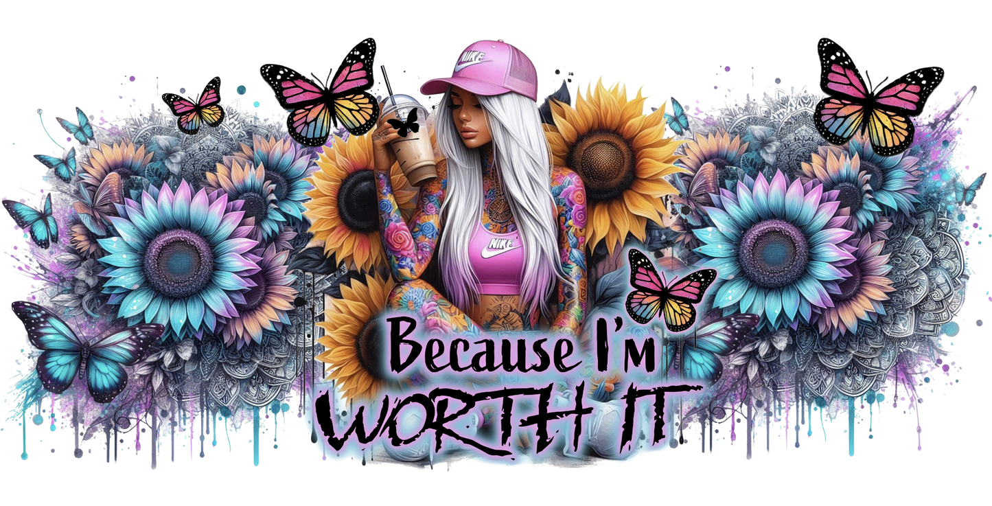 Artistic design with flowers, butterflies, and text 'Because I'm Worth It' on a white background