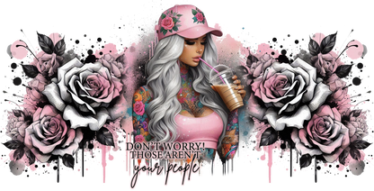 Woman with tattoos and flowers, holding a drink, surrounded by floral designs with text 'Don't worry! Those aren't your people'.