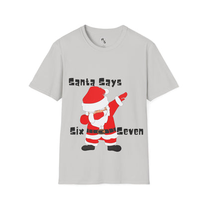 Gray t-shirt with a graphic of Santa Claus dabbing and text 'Santa Says Six Seven' 67 on a grey background.