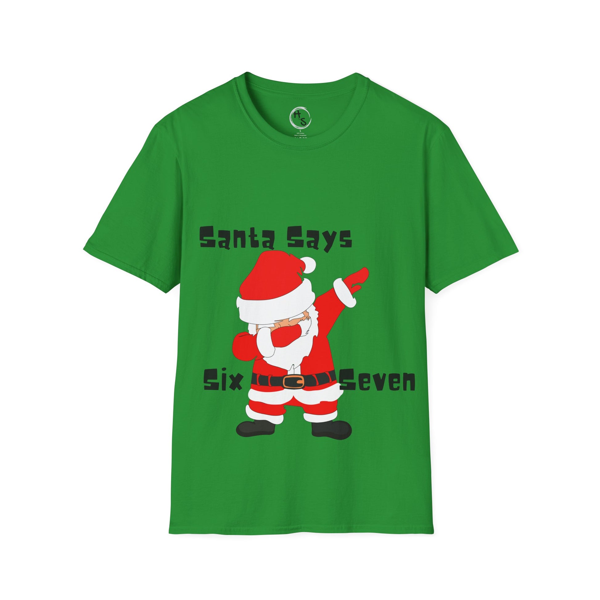 Green t-shirt with a graphic of Santa Claus dabbing and text  'Santa Says Six Seven' 67 on a irish green background